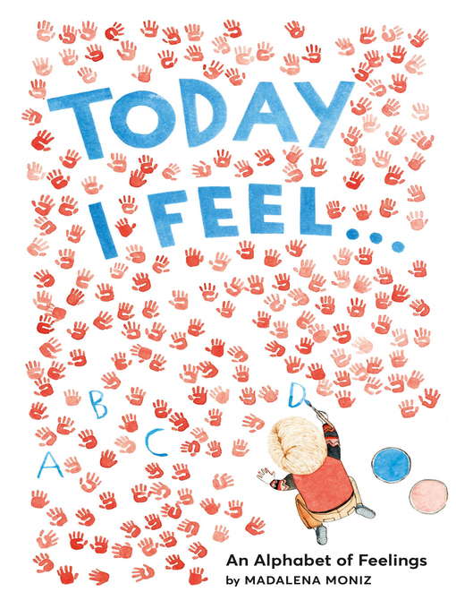 Title details for Today I Feel . . . by Madalena Moniz - Available